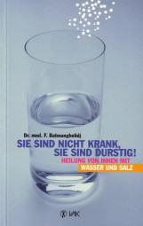 Sie sind nicht krank, Sie sind durstig!